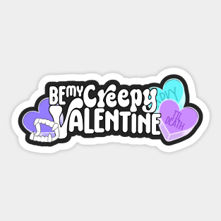 Be My Creepy Valentine Sticker